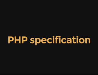 PHP specification
 