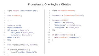 Procedural x Orientação a Objetos
 