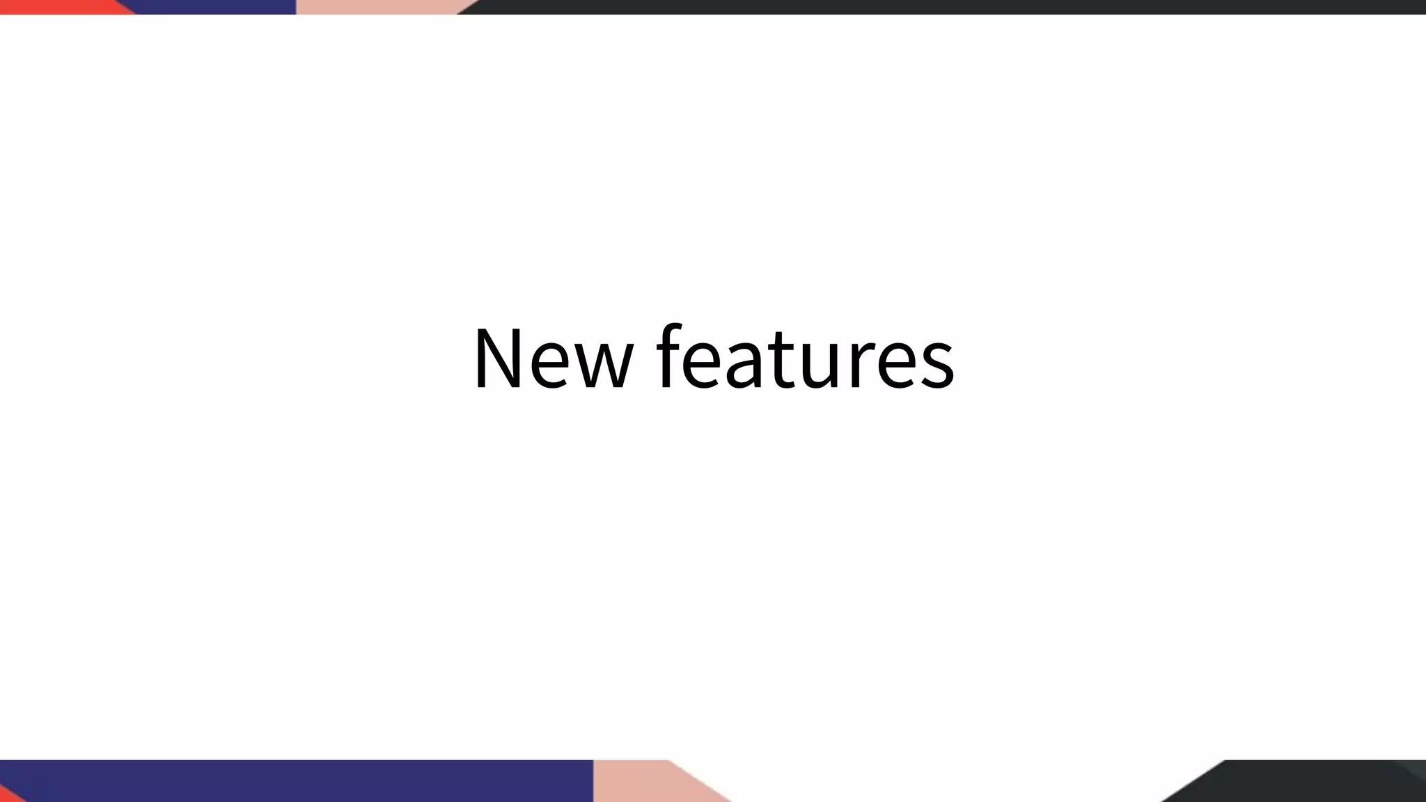 New features 