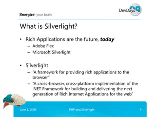 PHP And Silverlight - DevDays session