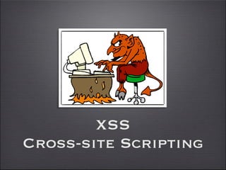 Cross-site Scripting (XSS), variantes e correção