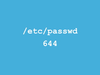 /etc/passwd
644
 