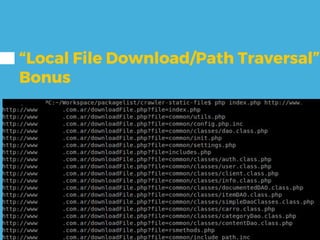 “Local File Download/Path Traversal”
Bonus
 
