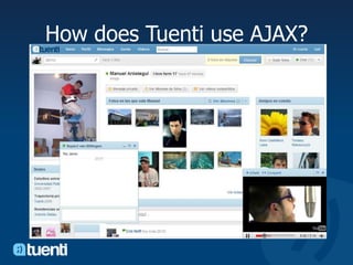 How does Tuenti use AJAX?