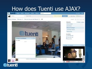 How does Tuenti use AJAX?