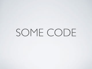 SOME CODE
 