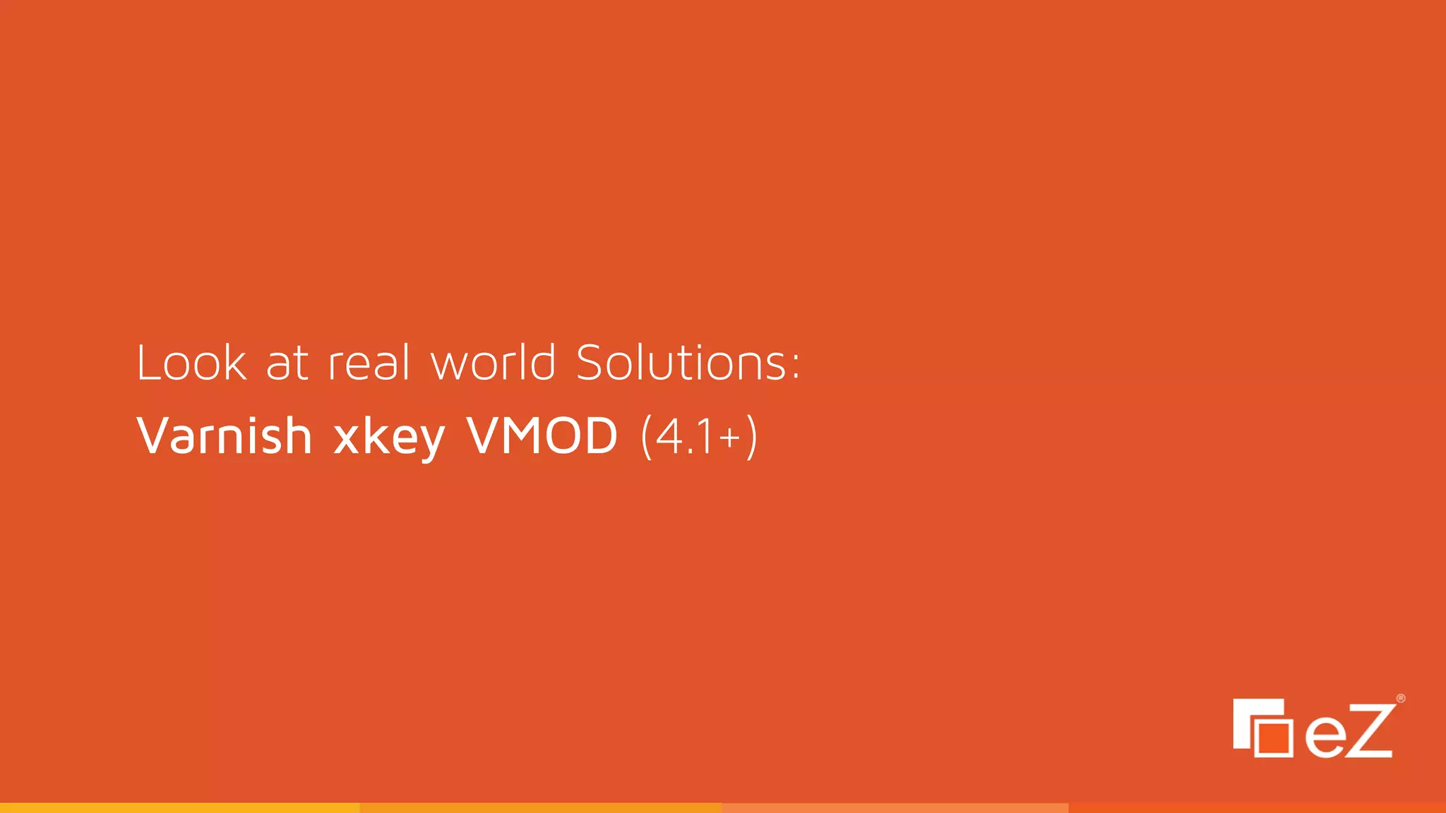 Look at real world Solutions: 
Varnish xkey VMOD (4.1+)
 