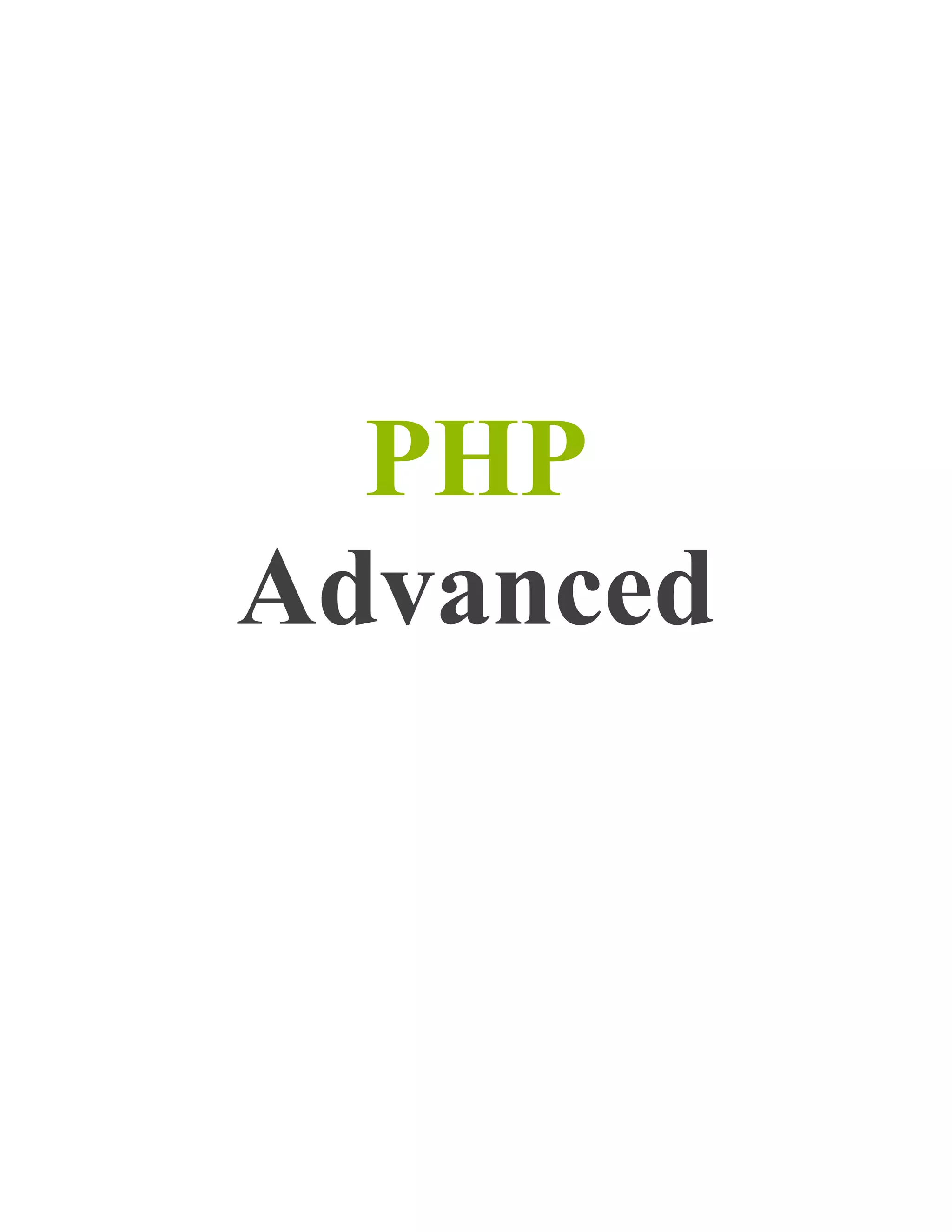 PHP
Advanced

 