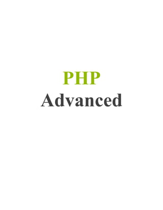 PHP
Advanced

 