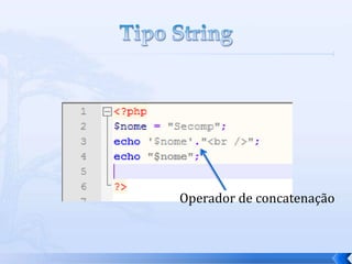 Operador de concatenação
 