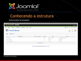 Conhecendo a estrutura Gerenciador de template 