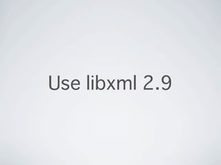 Use libxml 2.9
 