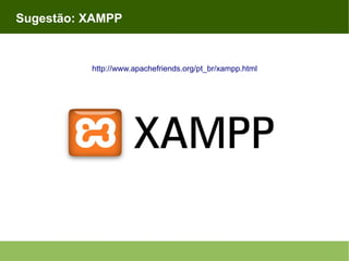 Sugestão: XAMPP

http://www.apachefriends.org/pt_br/xampp.html

 