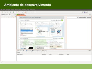 Ambiente de desenvolvimento

 