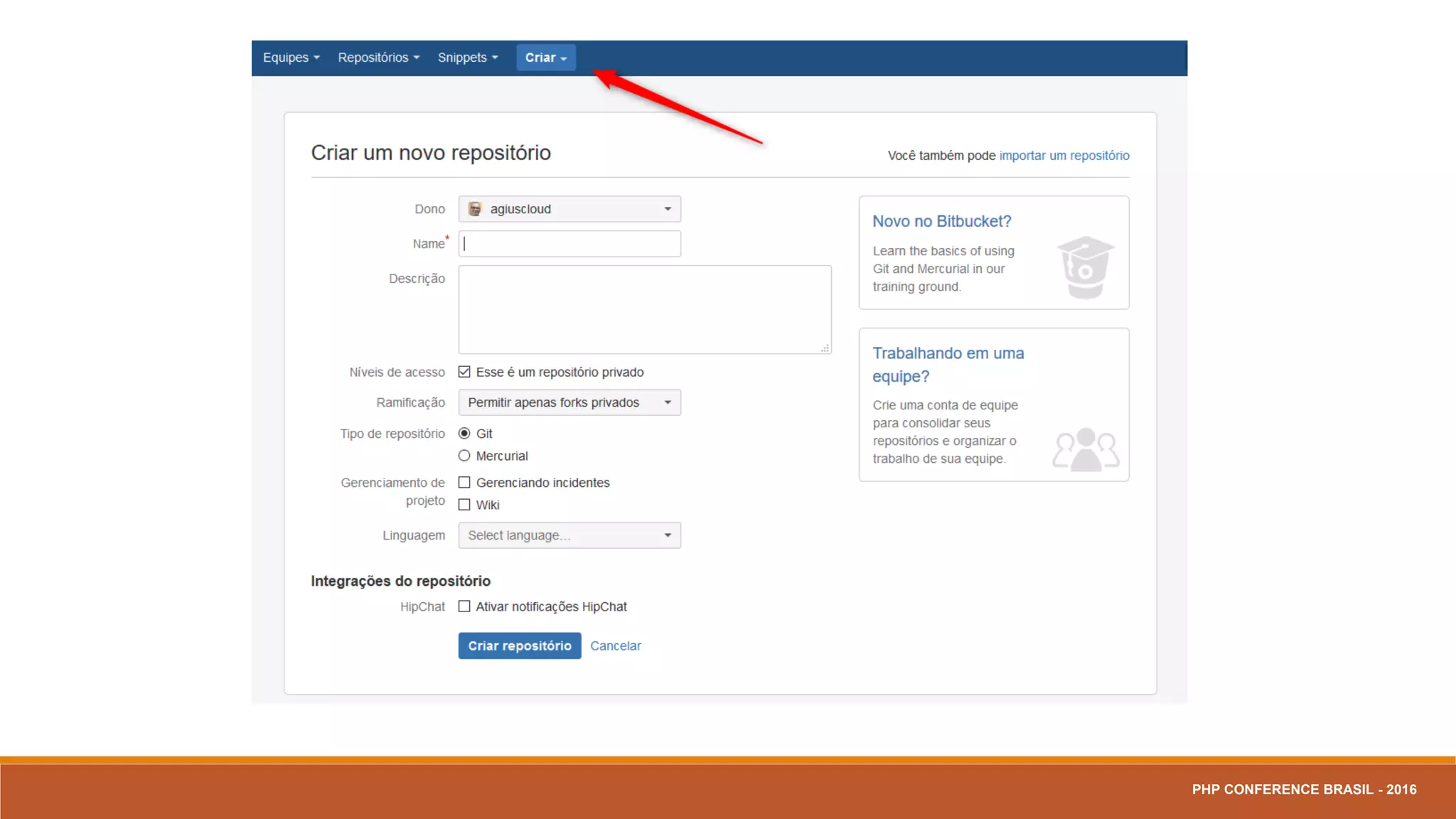 Git Repositório
PHP CONFERENCE BRASIL - 2016
 