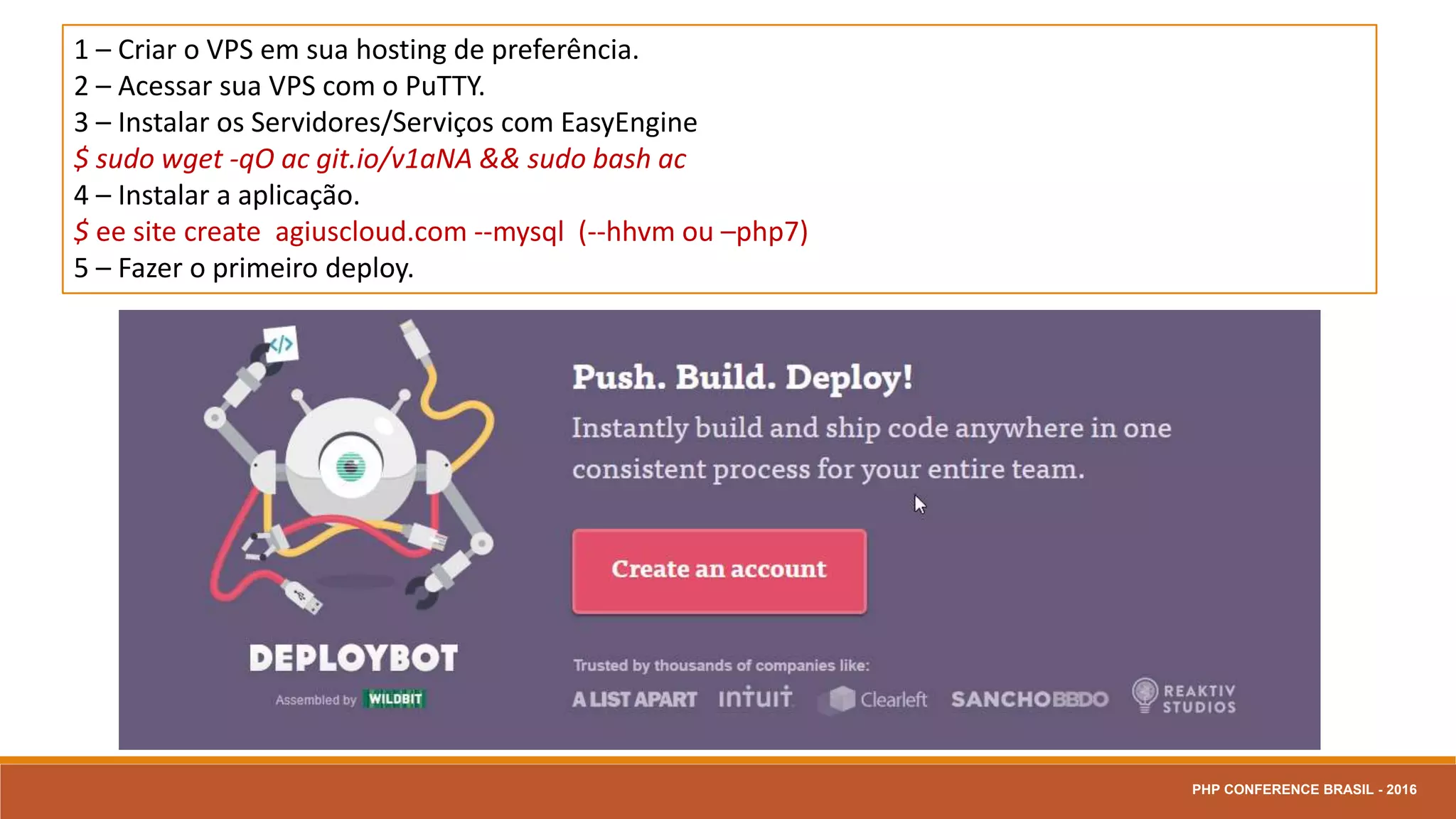 Deploy
PHP CONFERENCE BRASIL - 2016
 