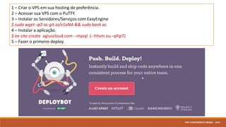 Deploy
PHP CONFERENCE BRASIL - 2016
 
