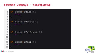 SYMFONY CONSOLE - VERBOSIDADE
 