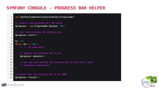 SYMFONY CONSOLE - PROGRESS BAR HELPER
 