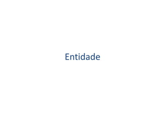 Entidade
 
