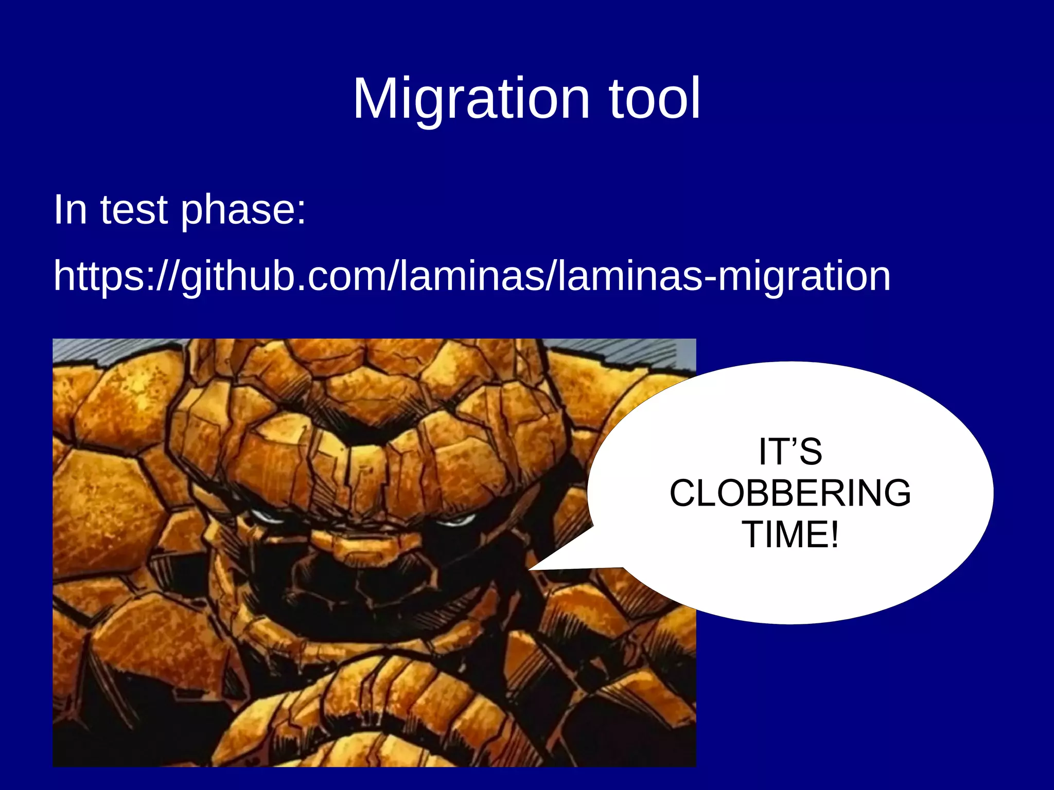 Migration tool
In test phase:
https://github.com/laminas/laminas-migration
IT’S
CLOBBERING
TIME!
 