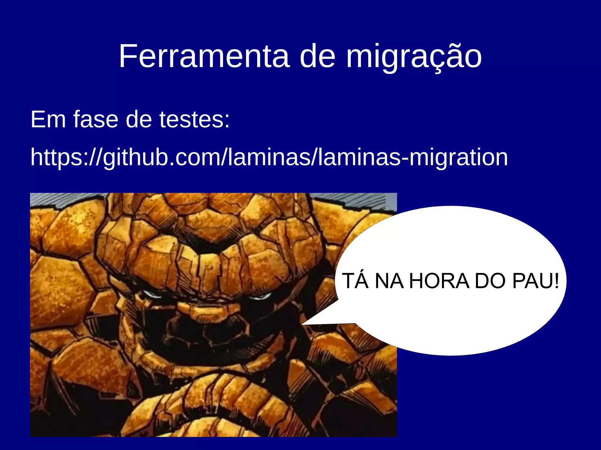 Ferramenta de migração
Em fase de testes:
https://github.com/laminas/laminas-migration
TÁ NA HORA DO PAU!
 