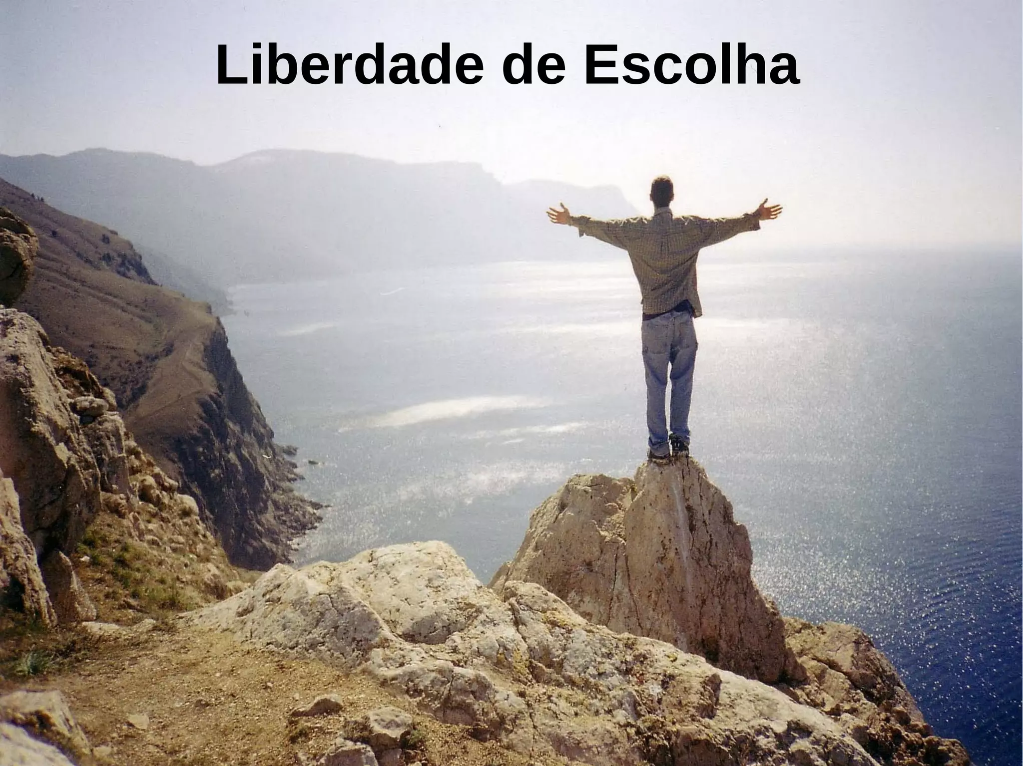 Liberdade de Escolha
 