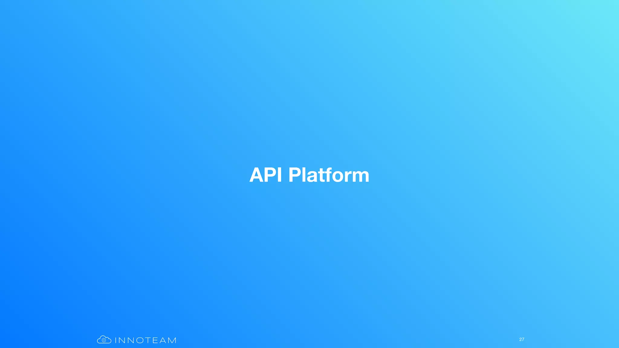 API Platform
27
 
