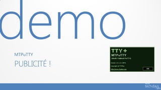 MTPuTTY

PUBLICITÉ !
 