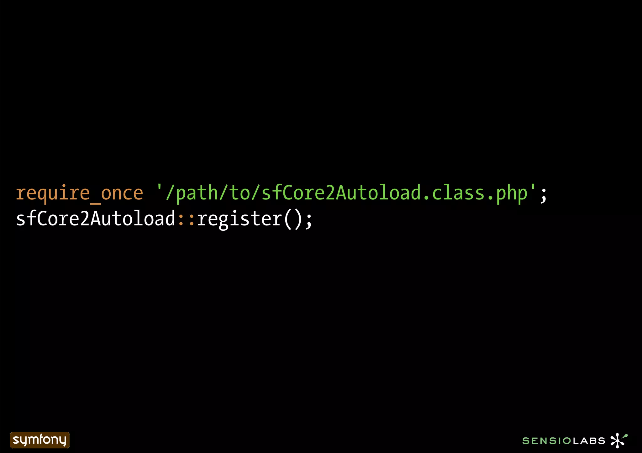 require_once '/path/to/sfCore2Autoload.class.php';
sfCore2Autoload::register();
 