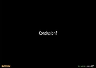 Conclusion?
 