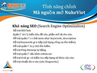 Quản lý kinh doanh: Quản lý kho, chăm sóc khách hàng… Các chức năng khác Cài thêm module để mở rộng tính năng Mã nguồn mở NukeViet Làm được gì khác? 