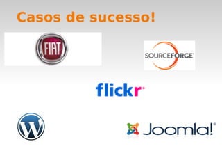 Casos de sucesso! 