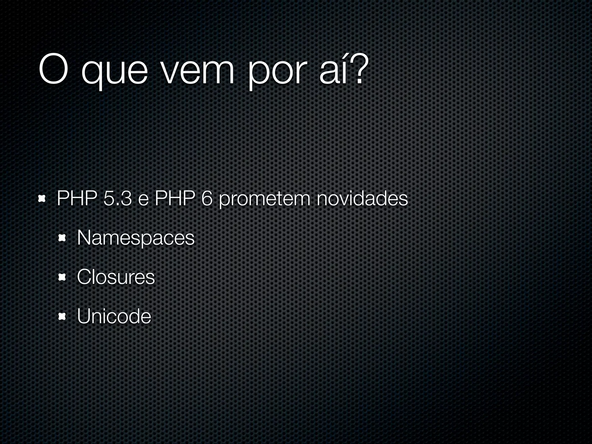 PHP para aplicações Web de grande porte