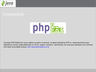 Construindo um site mobile – Do zero ! Você precisa se atualizar... HTML Você conhece tudo sobre as tags  <meta> ,  <label> ,  <link>  ? Qual  DOCTYPE  usar ? E o  HTML5  ? CSS Media  handheld  ? Screen ? CSS  3  ? Tamanho em  % ,  px ,  em  ? Javascript Ajax  funciona ? jQuery para Mobile ( jQTouch ) ? 
