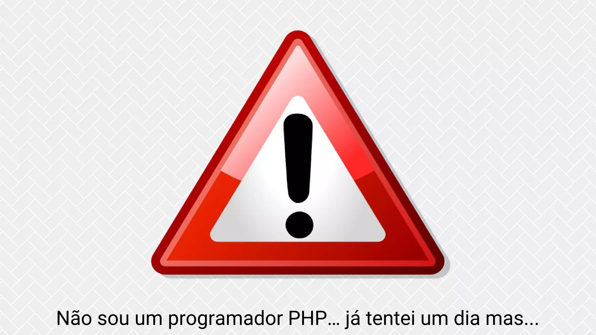 Não sou um programador PHP… já tentei um dia mas... 