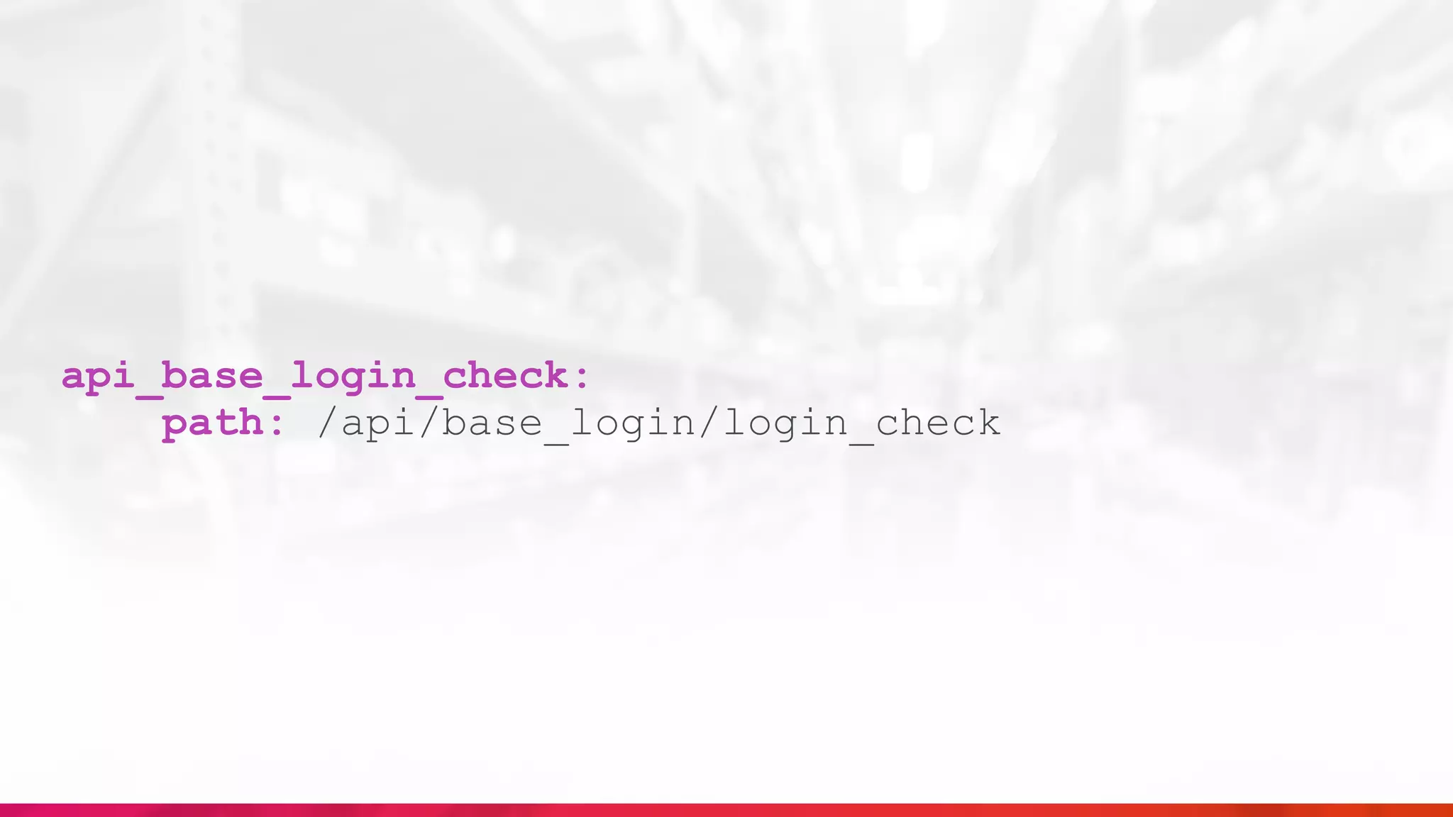 api_base_login_check:
path: /api/base_login/login_check
 
