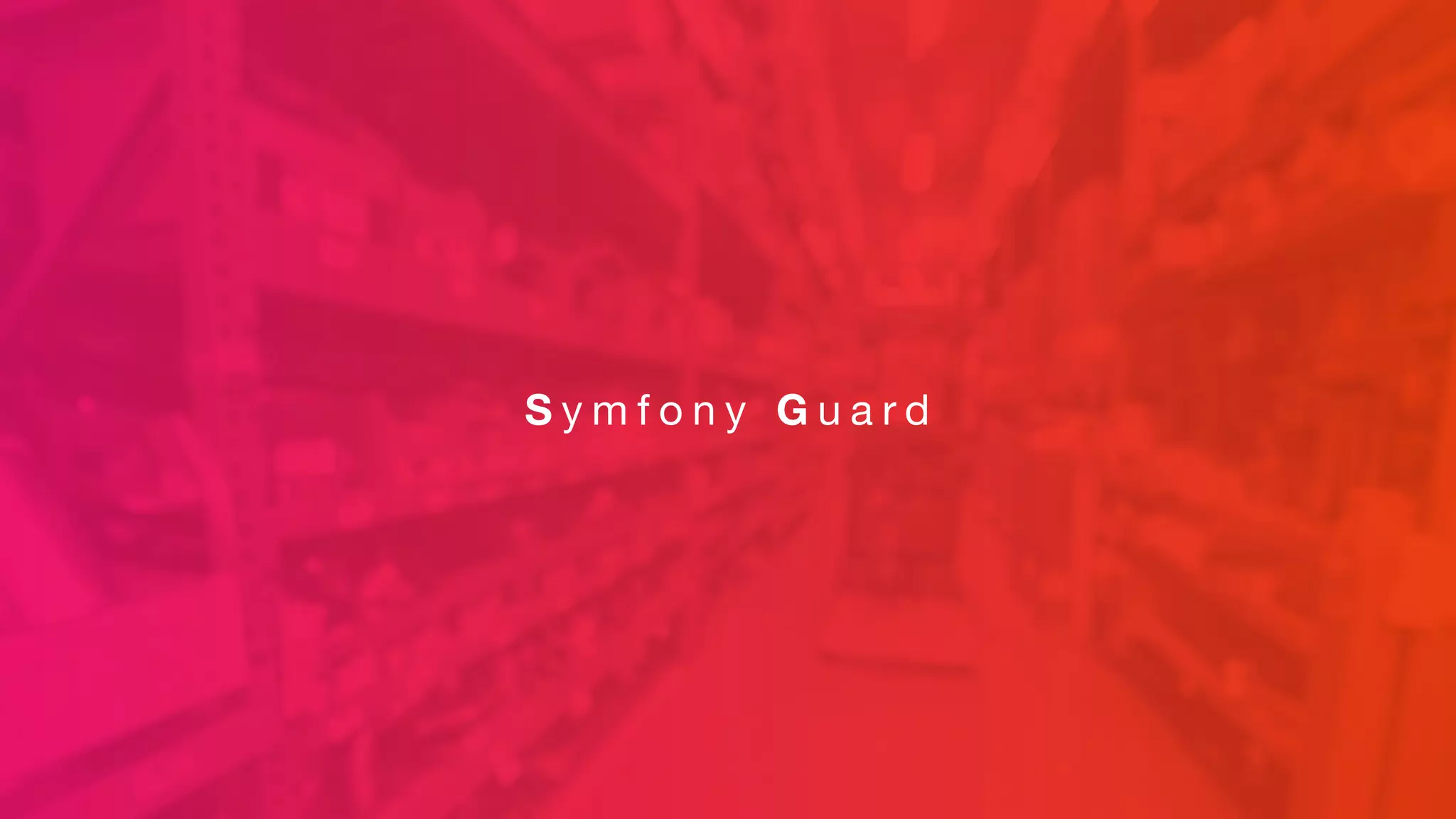 S y m f o n y G u a r d
 