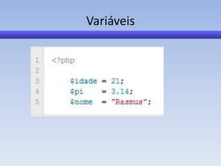 Variáveis
 