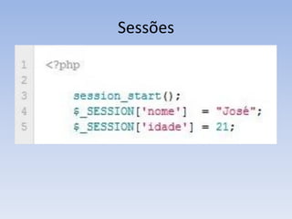 Sessões
 