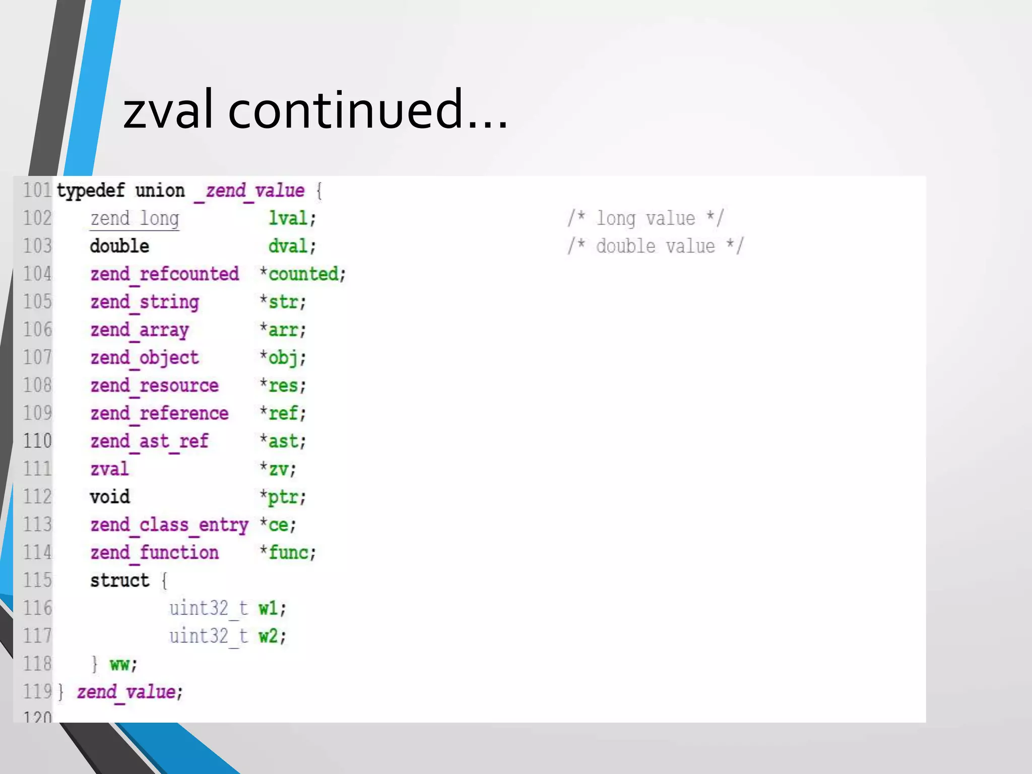 zval continued…
 