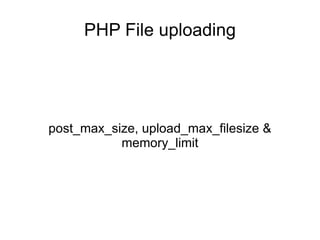 PHP File uploading post_max_size, upload_max_filesize & memory_limit 