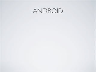 ANDROID
 