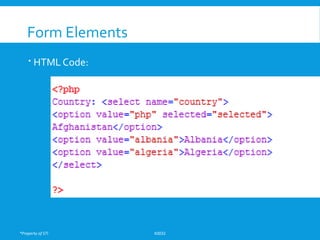 *Property of STI K0032
Form Elements
 HTML Code:
 
