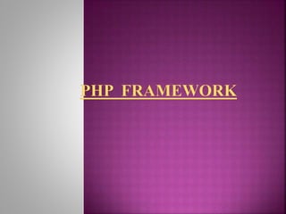 Php Framework | PPTX