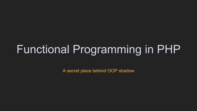 Functional Programming in PHP | PPT | Free Download