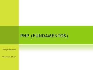 PHP (FUNDAMENTOS)
 