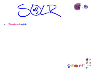 •   SOLR/Memcache

•   Boost
 
