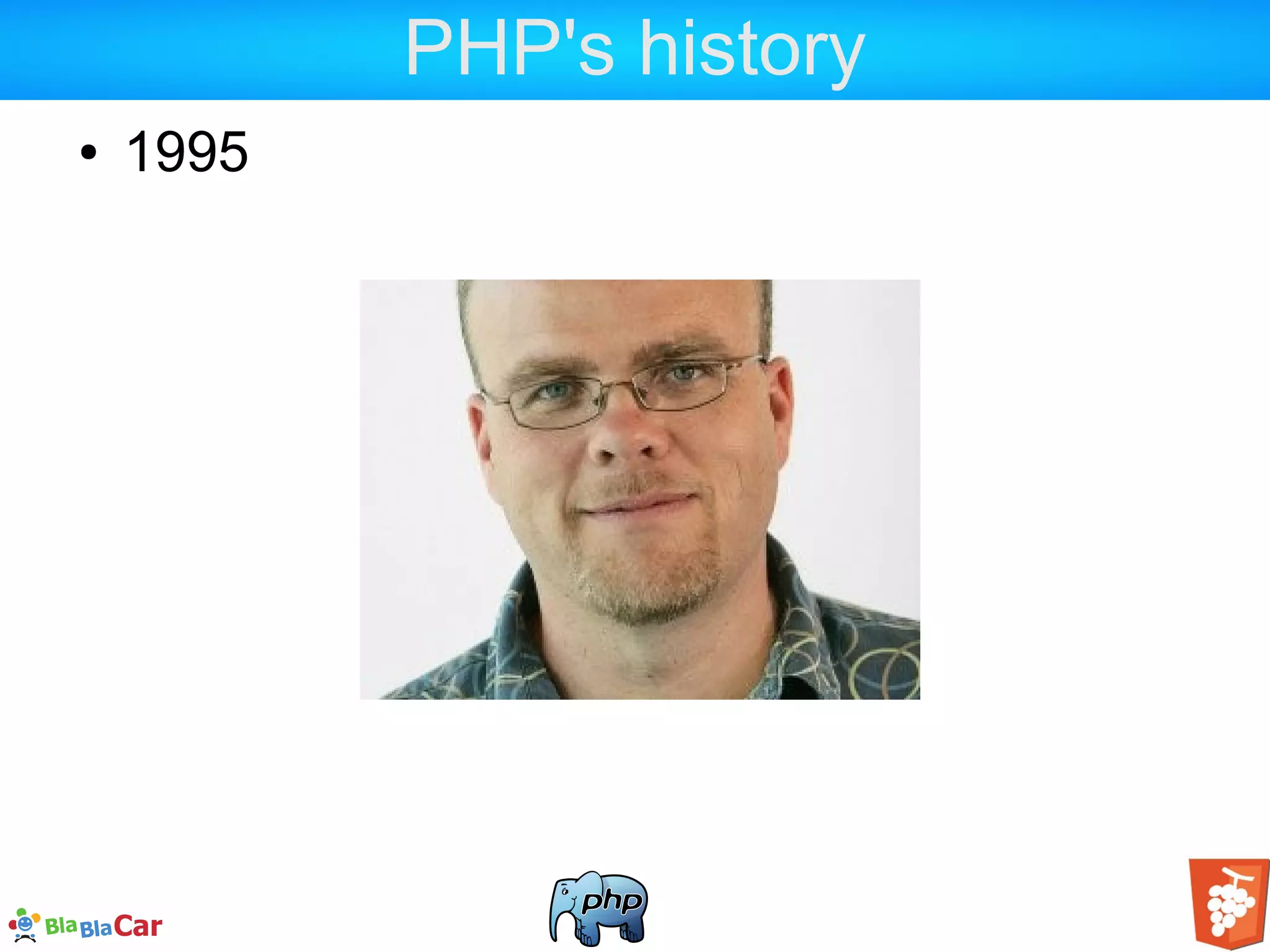 PHP's history ● 1995 