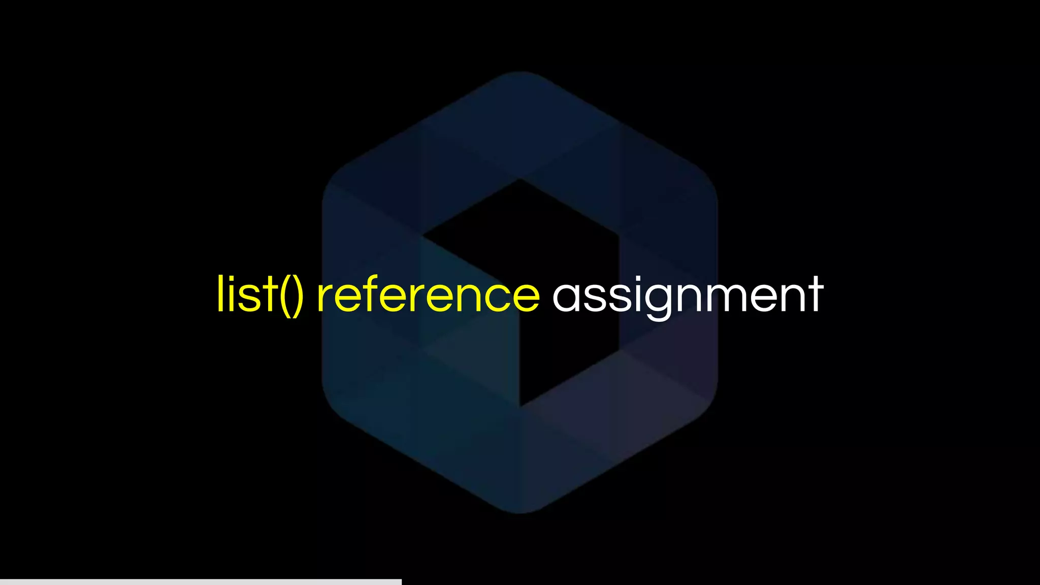 list() reference assignment
 